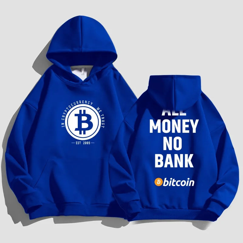 All Money No Bank Bitcoin Hoodie