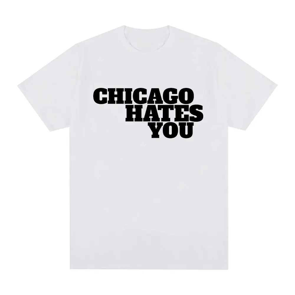 Chicago Hates You T-Shirt