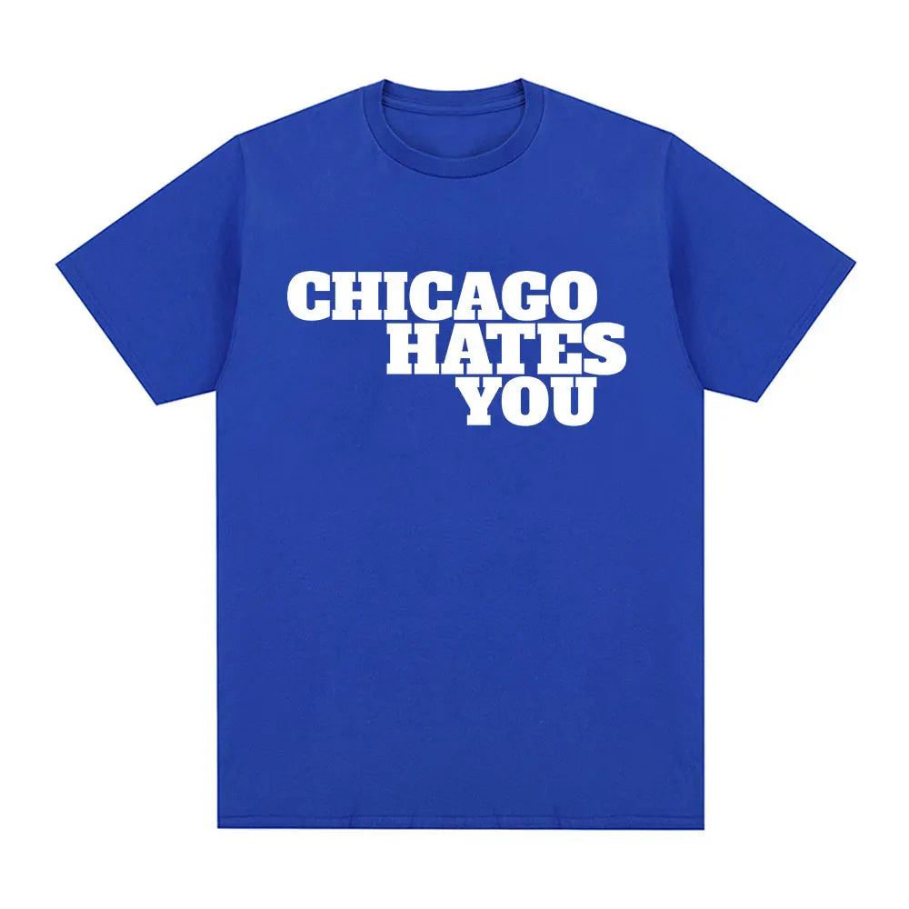 Chicago Hates You T-Shirt