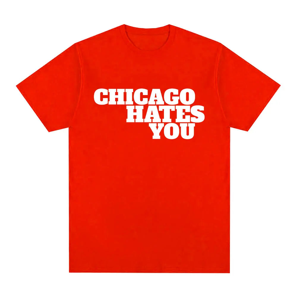 Chicago Hates You T-Shirt