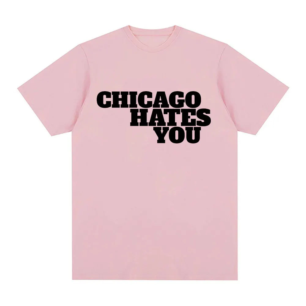Chicago Hates You T-Shirt