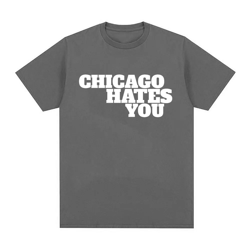 Chicago Hates You T-Shirt