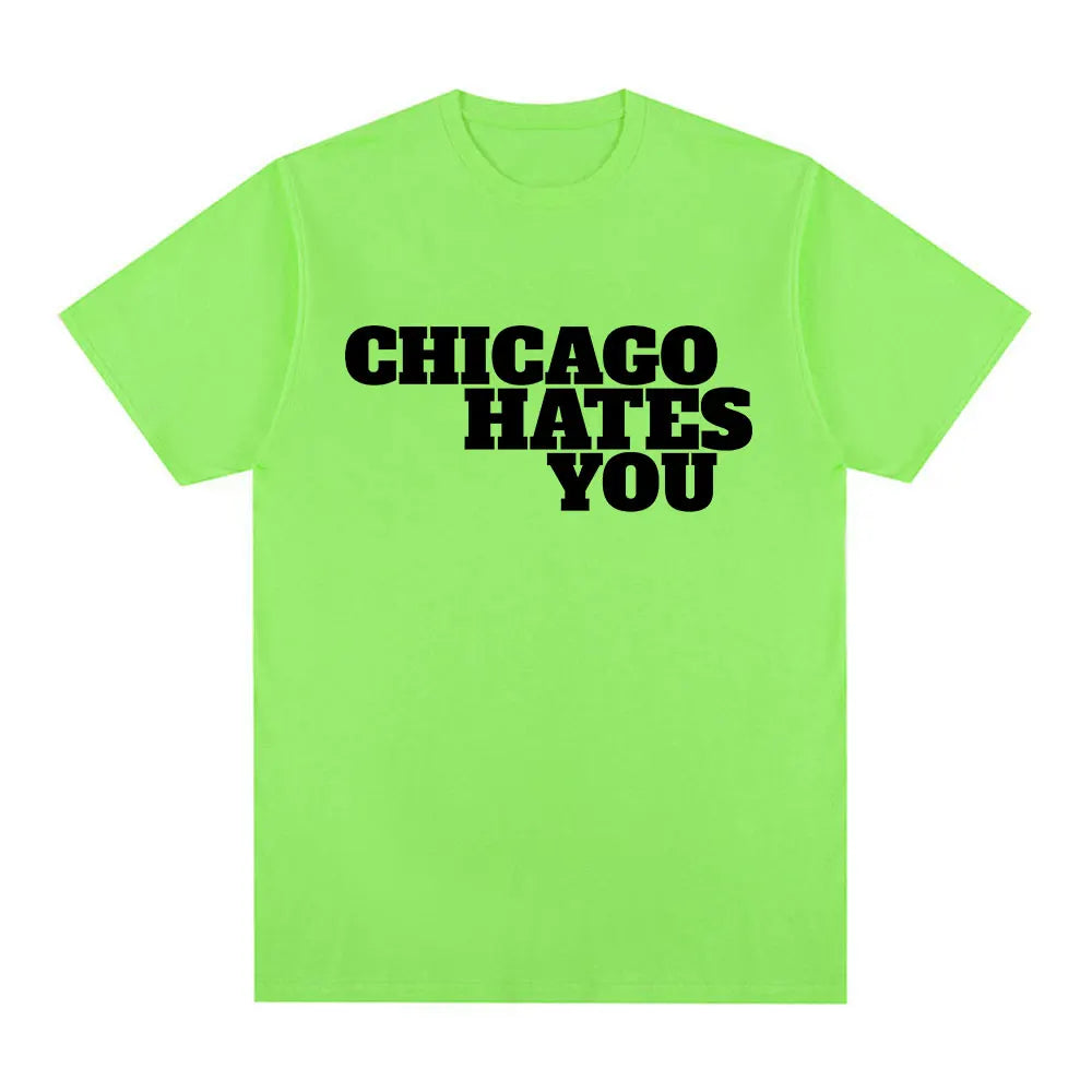 Chicago Hates You T-Shirt